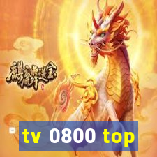 tv 0800 top